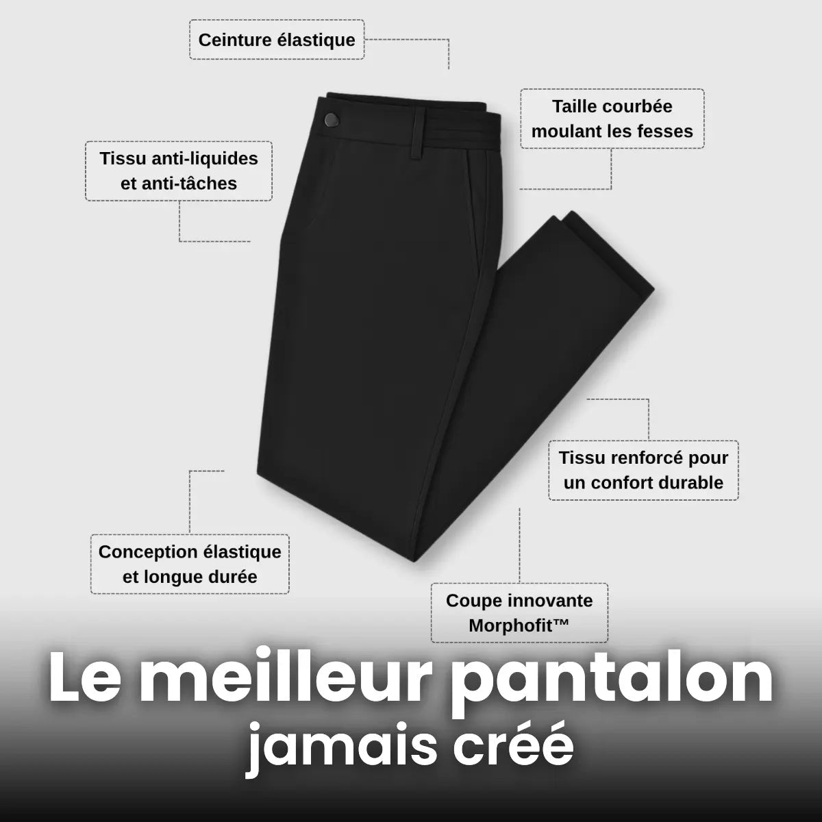 Pantalon Extensible MorphoFit® - Bellutia